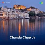Chanda Chup Ja