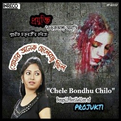 Chele Bondhu Chilo-QVopQz9SW1k