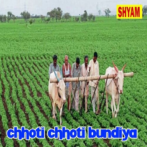 Chhoti Chhoti Bundiya