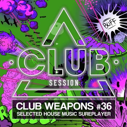 Club Session Pres. Club Weapons No. 36