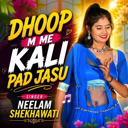 Dhoop M Me Kali Pad Jasu
