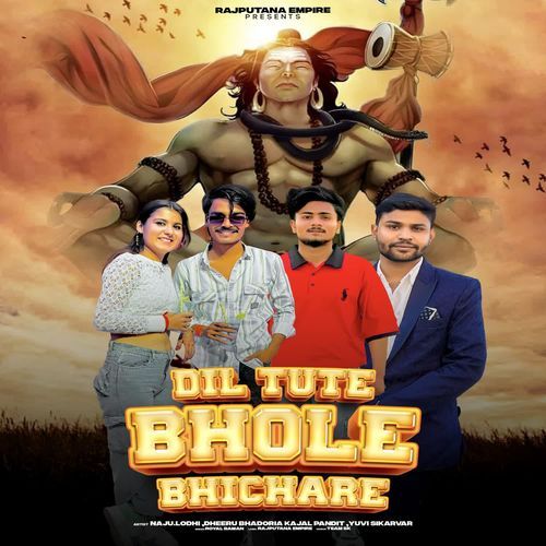 Dil TuTe bhole bhichare