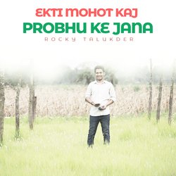 Ekti Mohot Kaj Probhu Ke Jana-QCY7dR5YQWE