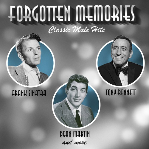 Forgotten Memories - Classic Male Hits