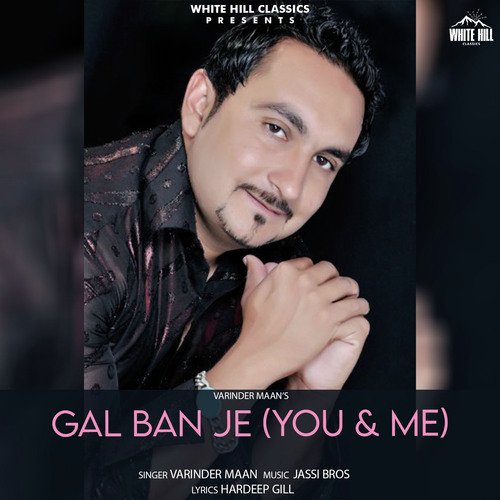 Gal Ban Je (You & Me)