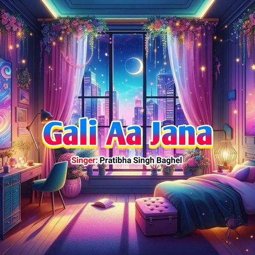 Gali Aa Jana