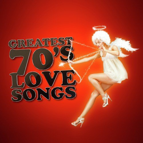 Greatest 70's Love Songs