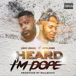 Heard I'm Dope (feat. Keith Jones)