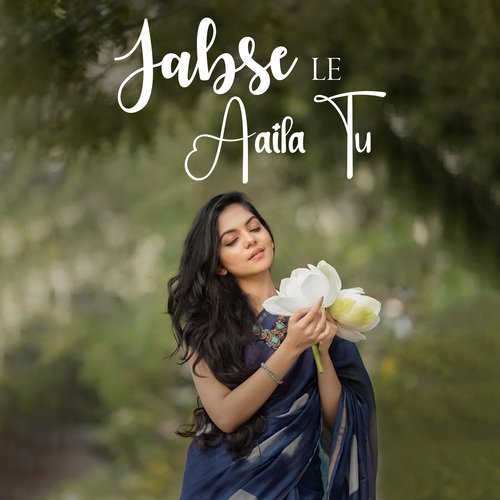 Jabse Le Aaila Tu