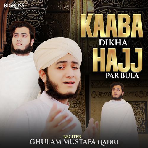 Kaaba Dikha Hajj Par Bula