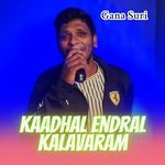 Kaadhal Endral Kalavaram