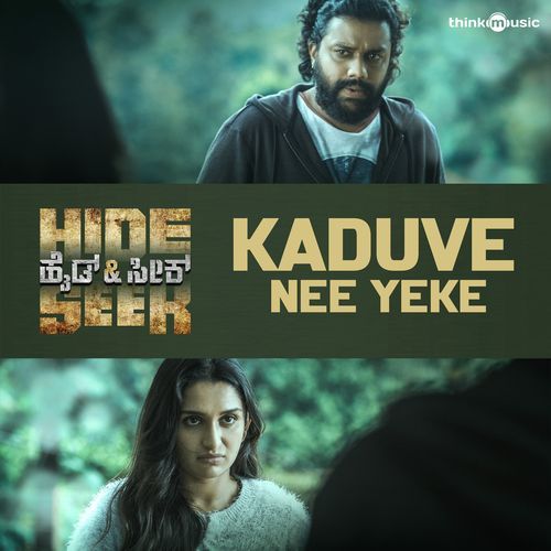 Kaduve Nee Yeke (From "Hide & Seek")