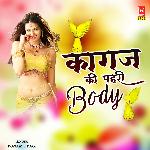 Kagaz Ki pahri Body
