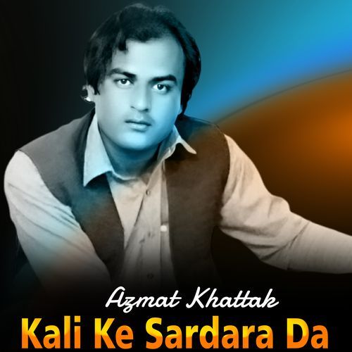 Kali Ke Sardara Da