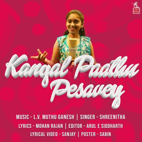 Kangal Paathu Pesavey