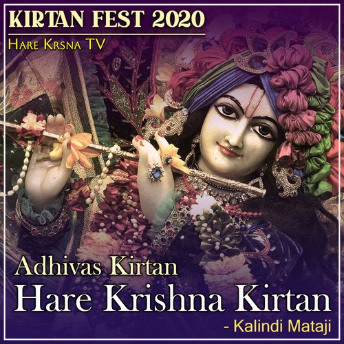 Kirtan Fest 2020 Adhivas Kirtan Hare Krishna Kirtan (Live)