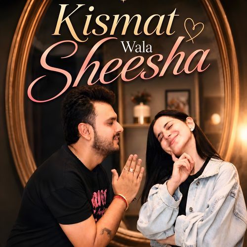 Kismat Wala Sheesha