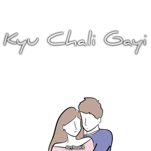 Kyu Chali Gayi