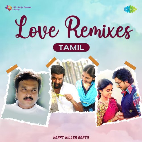 Love Remixes - Tamil