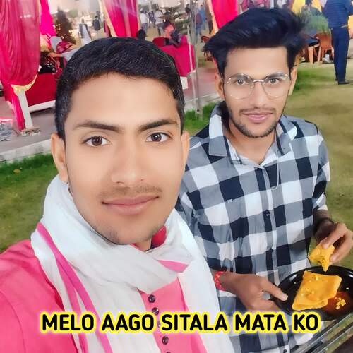 MELO AAGO SITALA MATA KO