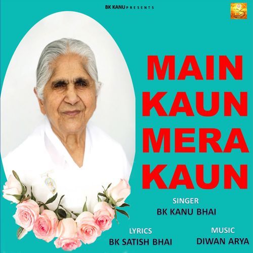 Main Kaun Mera Kaun