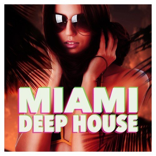 Miami Deep House
