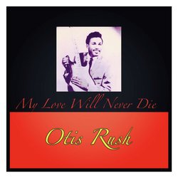 My Love Will Never Die
