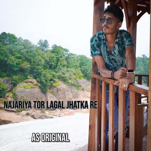 NAJARIYA TOR LAGAL JHATKA RE
