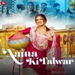 Naina Ki Talwar