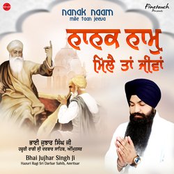 Nanak Naam Mile Taan Jeeva-KT8BdQ1TBVo