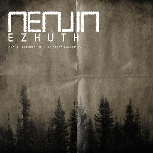 Nenjin Ezhuth (feat. Vidya Lakshmi G)