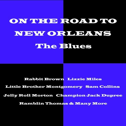 On the Road to New Orleans: The Blues