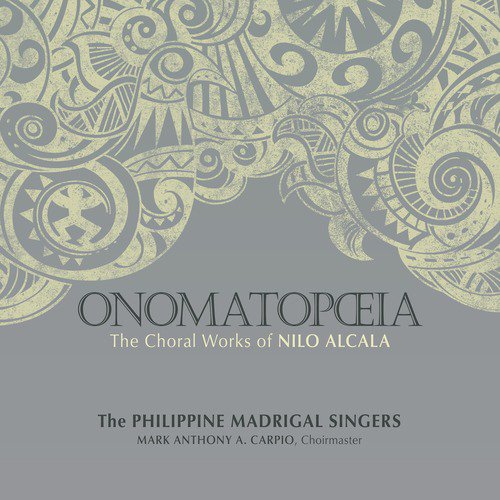 Onomatopoeia: The Choral Works of Nilo Alcala_poster_image