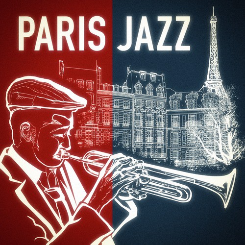 Paris Jazz - Smooth jazz et chansons françaises (Les plus grands succès et tubes repris en version jazz)