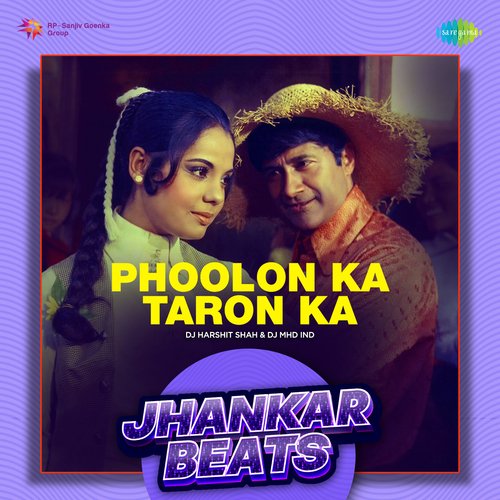 Phoolon Ka Taron Ka - Jhankar Beats