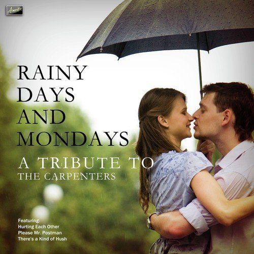 THE CARPENTERS - RAINY DAYS & MONDAYS