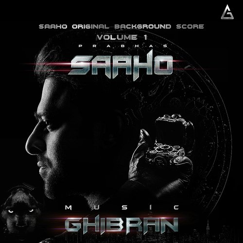 Saaho, Vol. 1 (Original Background Score) Songs Download - Free Online Songs  @ JioSaavn
