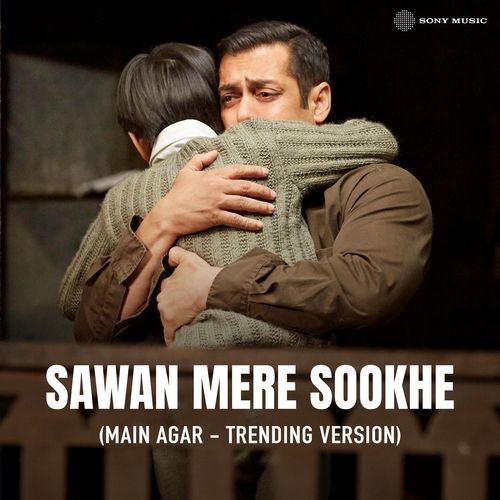 Sawan Mere Sookhe (Main Agar - Trending Version)