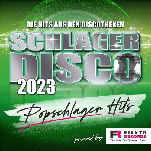 Schlager Disco 2023 - Popschlager Hits (Die Hits aus den Discotheken)