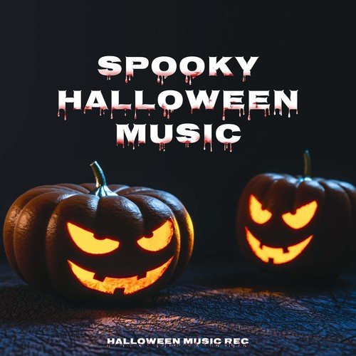 Spooky Halloween Music - Eerie Sounds with Instrumental Music to Scare the Hell out of your Friends