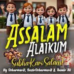 Subha Karo Salam Assalam Alaikum