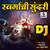 Swargachi Sundari Dj