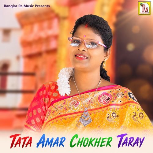 TATA AMAR CHOKHER TARAY