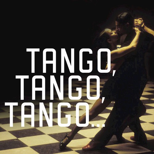 Tango, Tango, Tango…