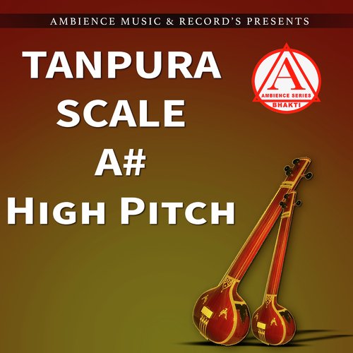 Tanpura Pitch A Sharp _Bflat Scale