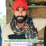Tera khulla khulla bal tene sent