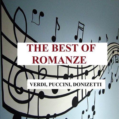 The Best of Romanze - Verdi, Puccini, Donizetti