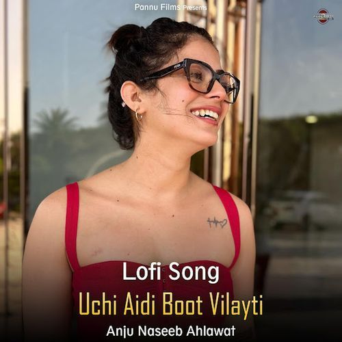Uchi Aidi Boot Vilayti (lofi remix)