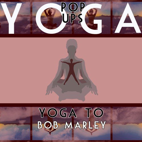 Yoga To Bob Marley