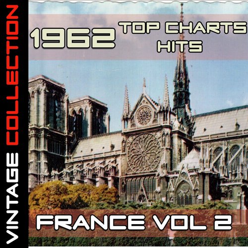 1962 Top Chart Hits France Vol. 2